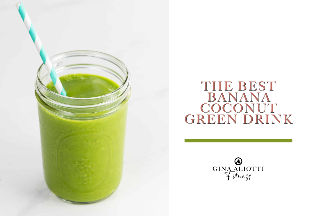 The BEST Coconut Banana Green Drink Recipe